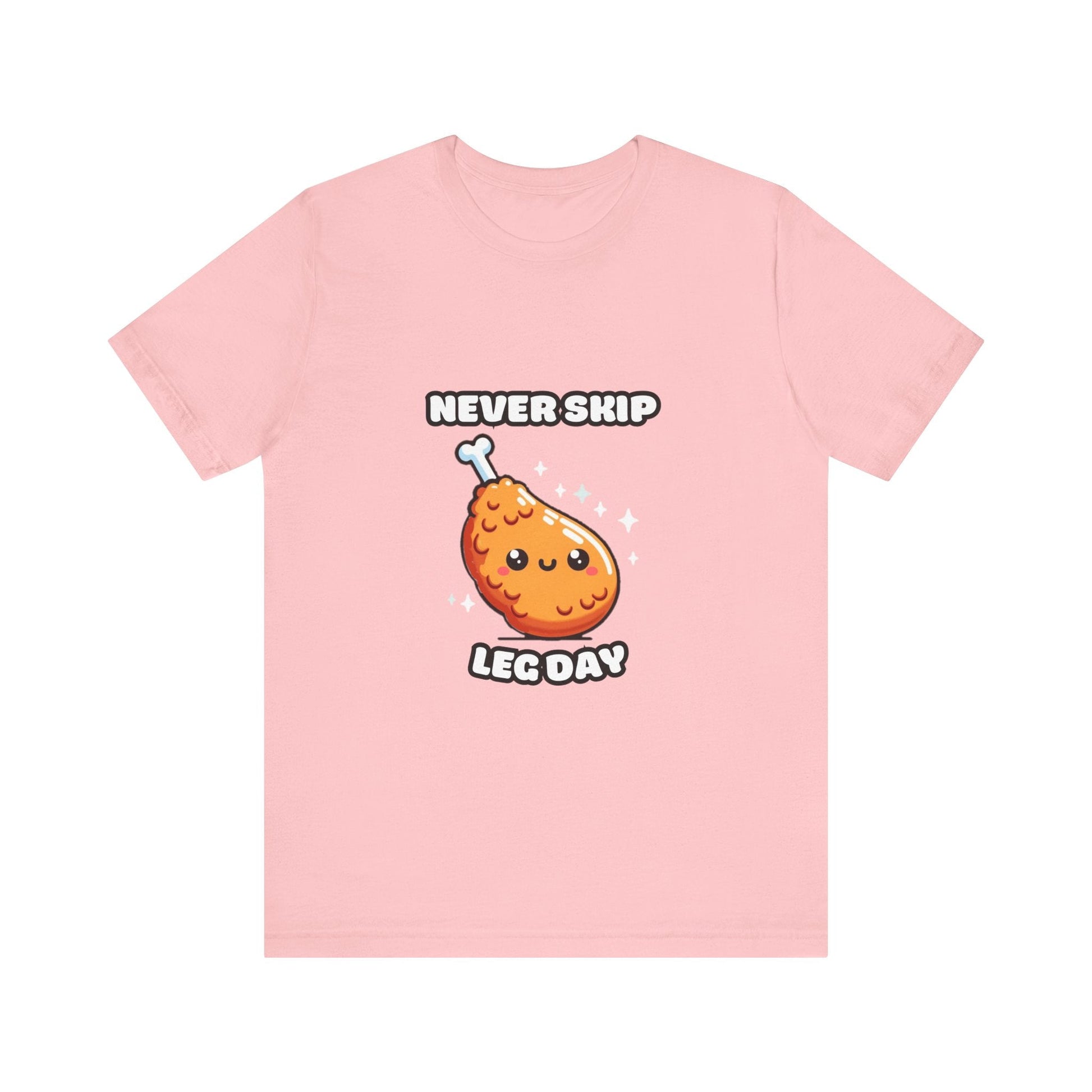 Never Skip Leg Day - Drumstick T-shirt Pink / XS