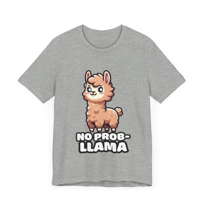 No Prob-llama - Llama T-shirt