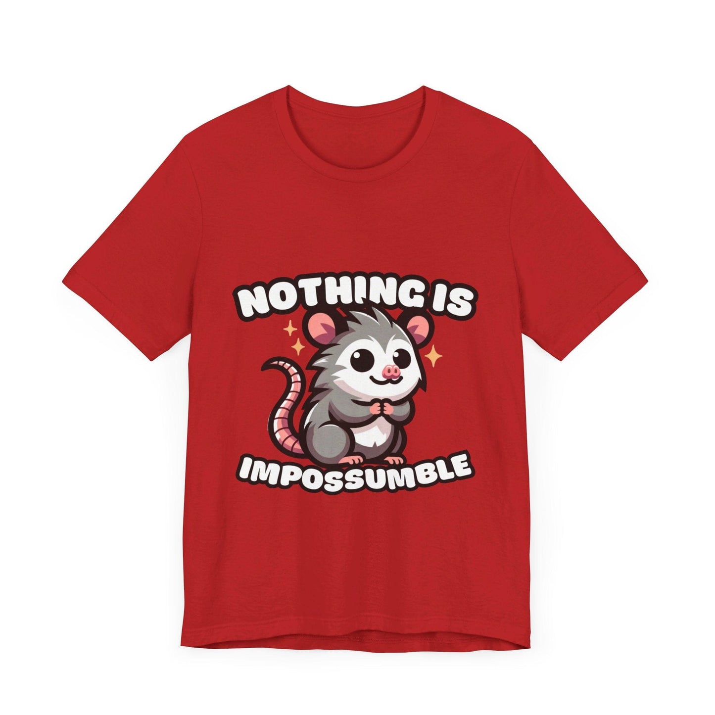 Nothing is Impossumble - Possum T-shirt