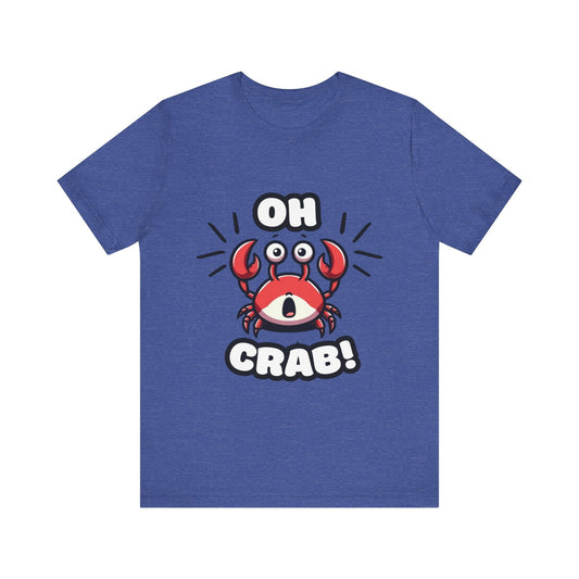 Oh Crab! - Crab T-shirt Heather True Royal / S