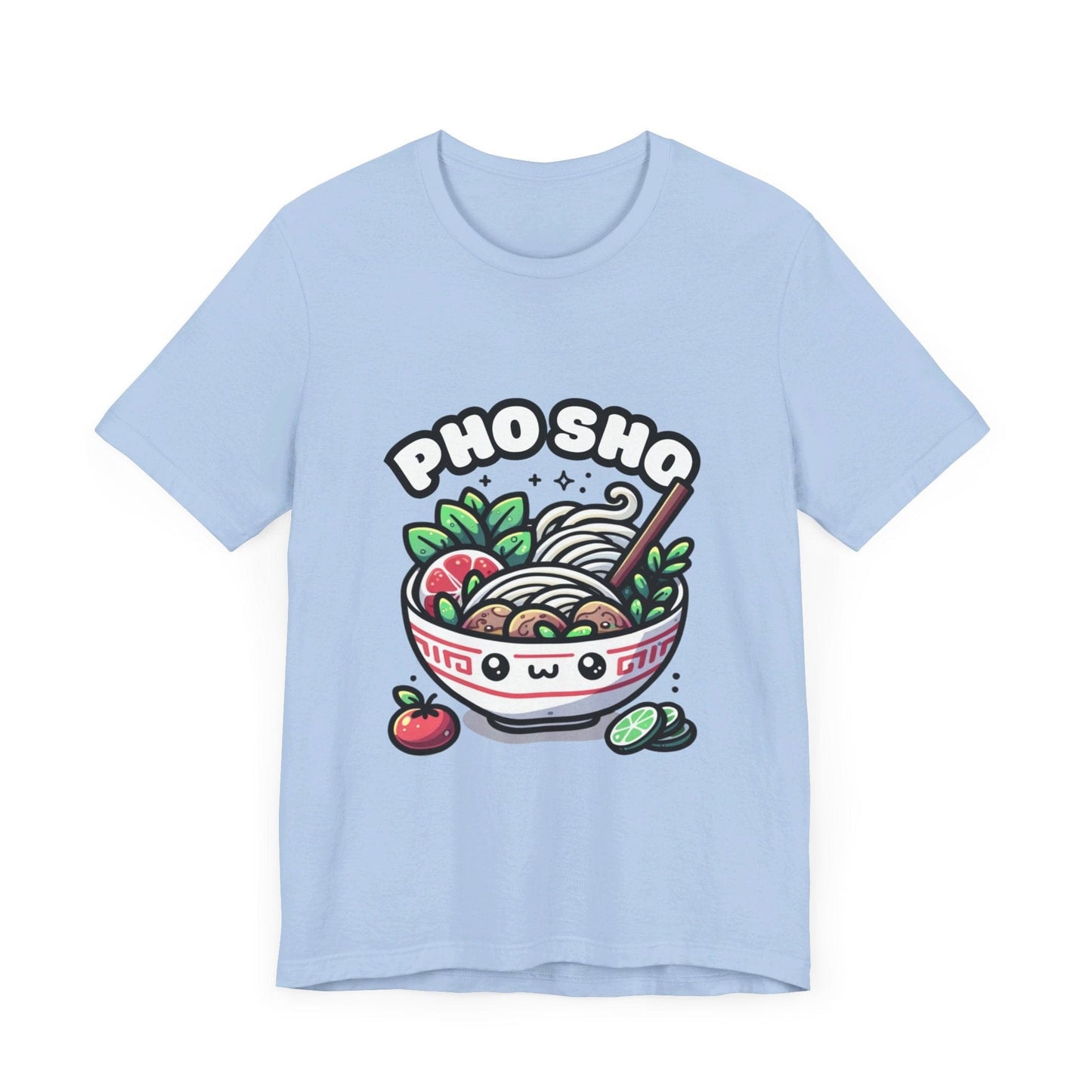 Pho sho - Pho T-shirt