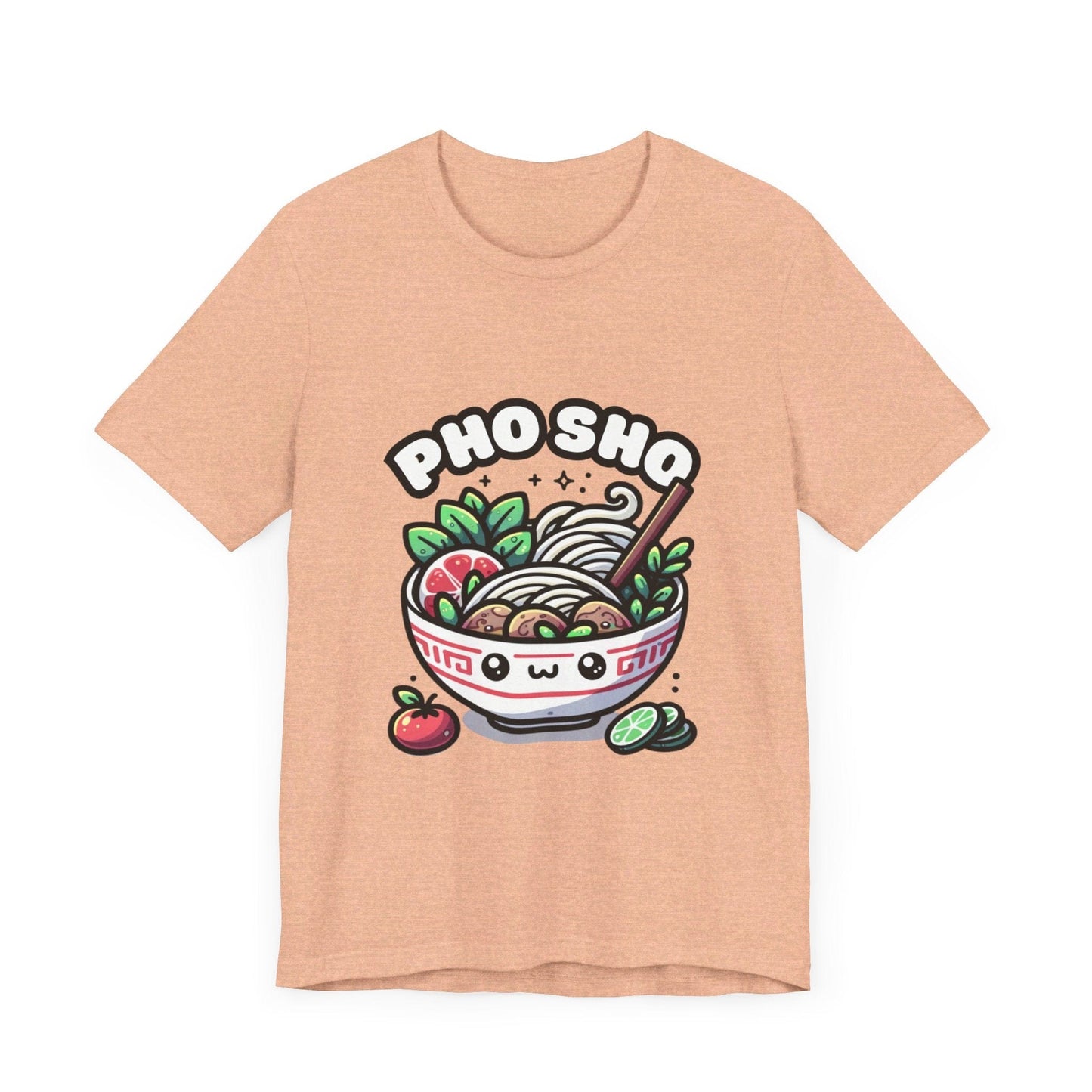 Pho sho - Pho T-shirt