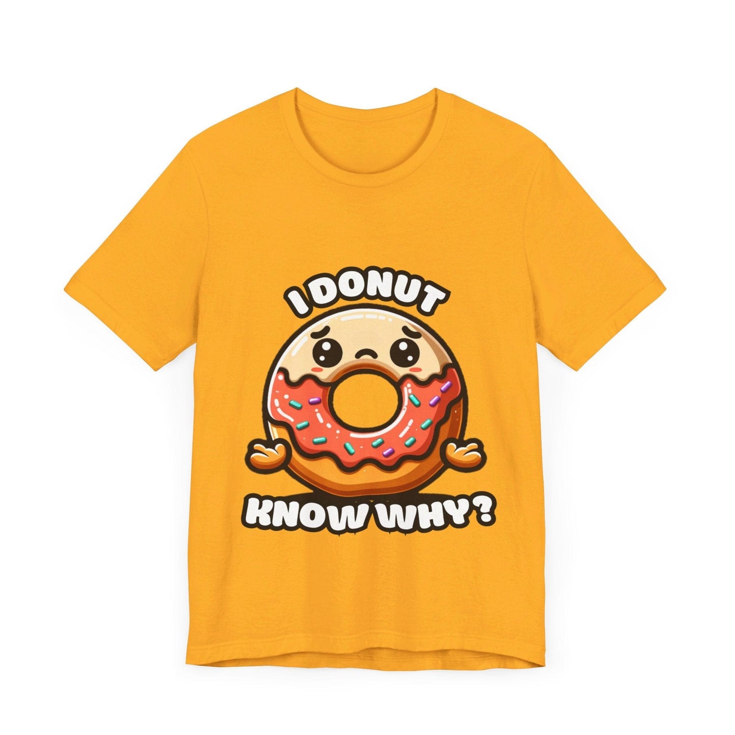 Sad donut (know why) - Donut T-shirts