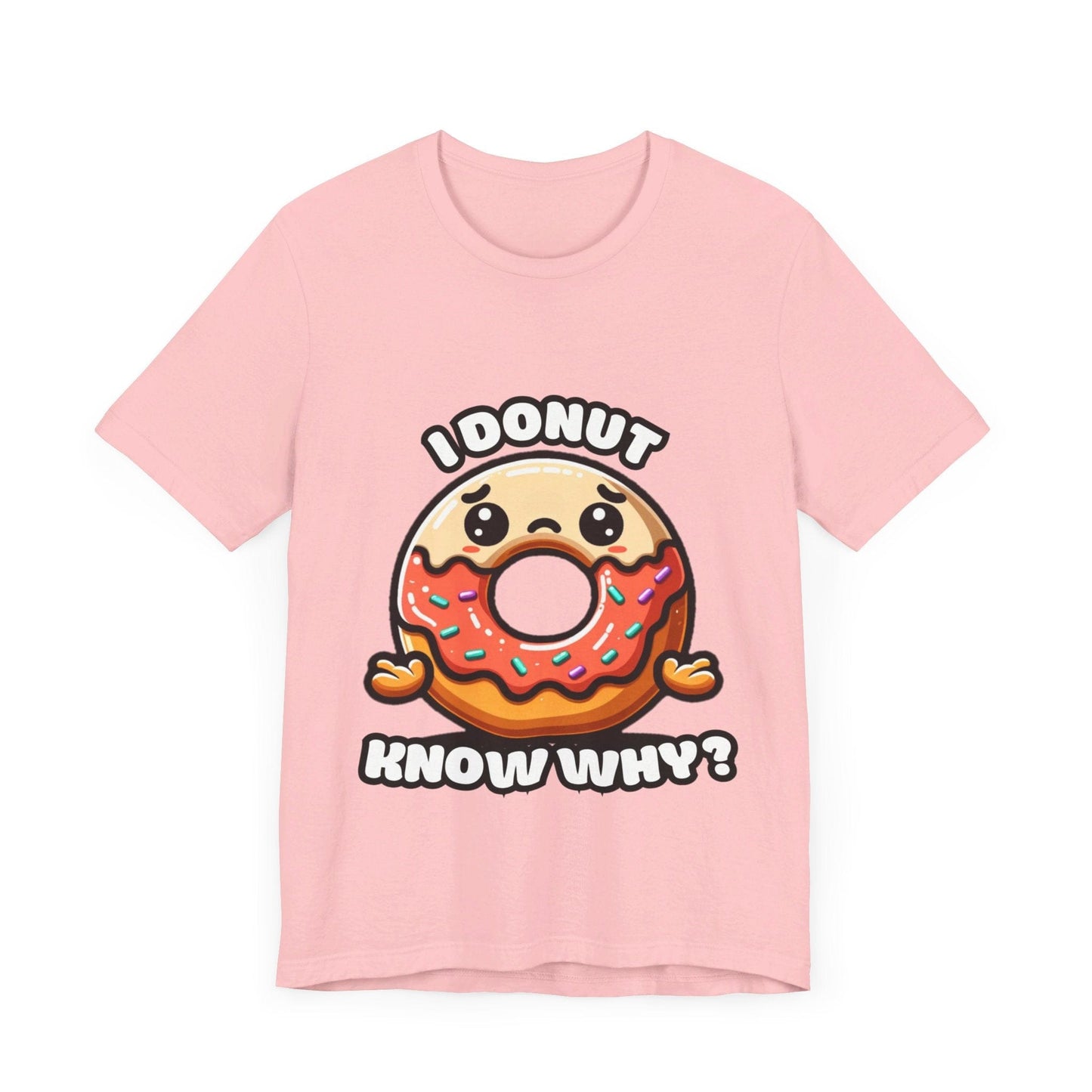 Sad donut (know why) - Donut T-shirts