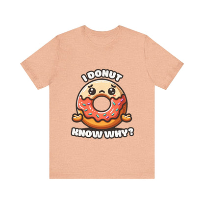 Sad donut (know why) - Donut T-shirts Heather Peach / S