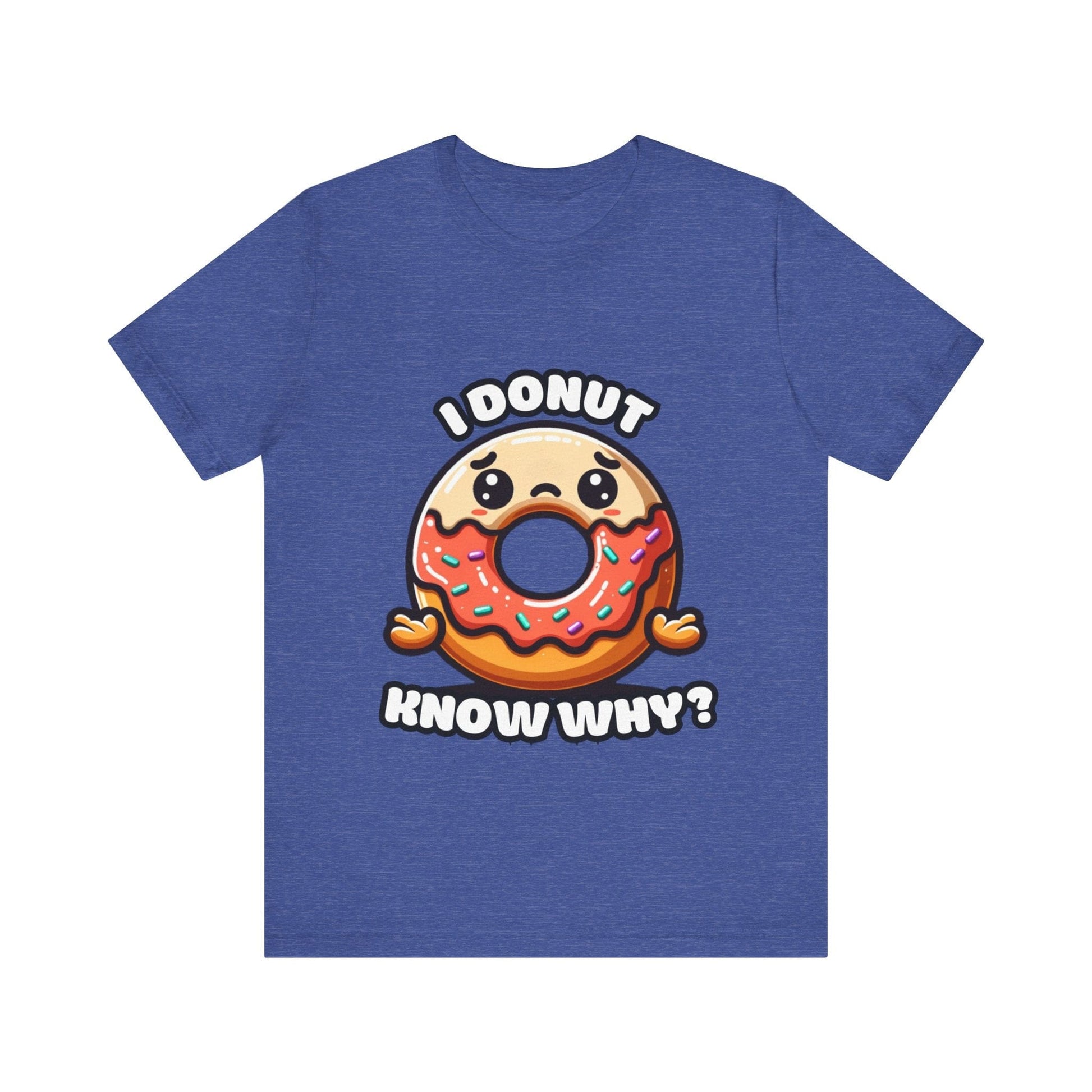 Sad donut (know why) - Donut T-shirts Heather True Royal / S