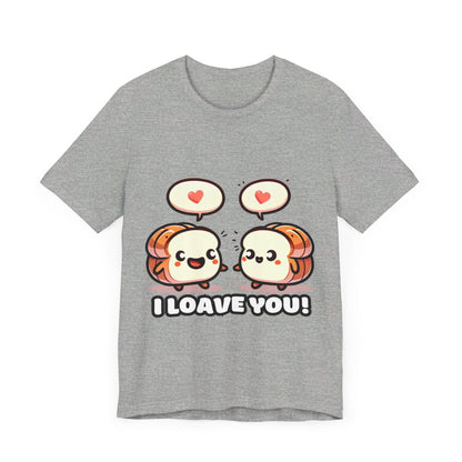 Say I loave you - Two bread T-shirts