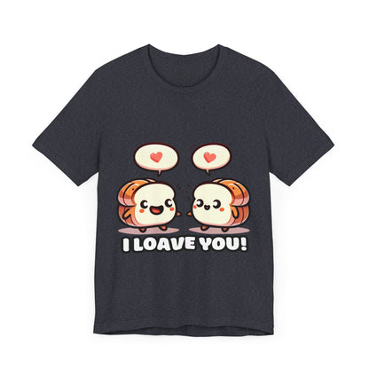 Say I loave you - Two bread T-shirts