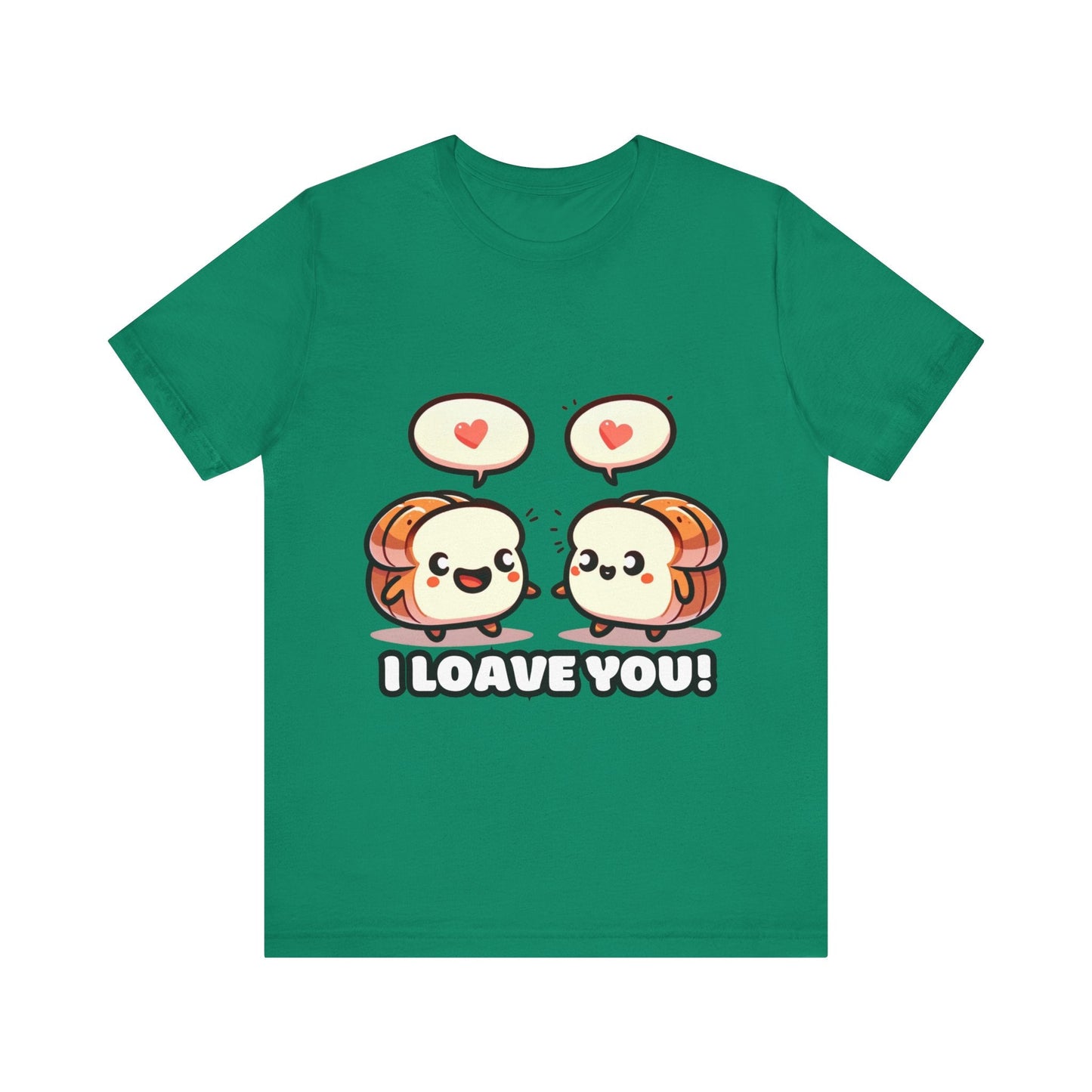 Say I loave you - Two bread T-shirts Kelly / S