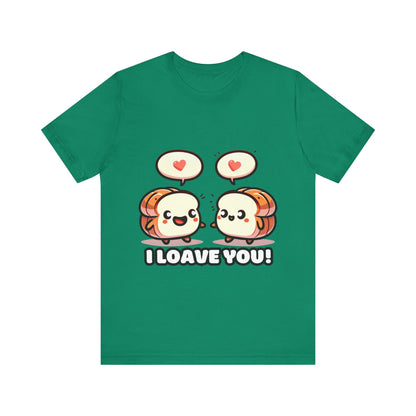 Say I loave you - Two bread T-shirts Kelly / S