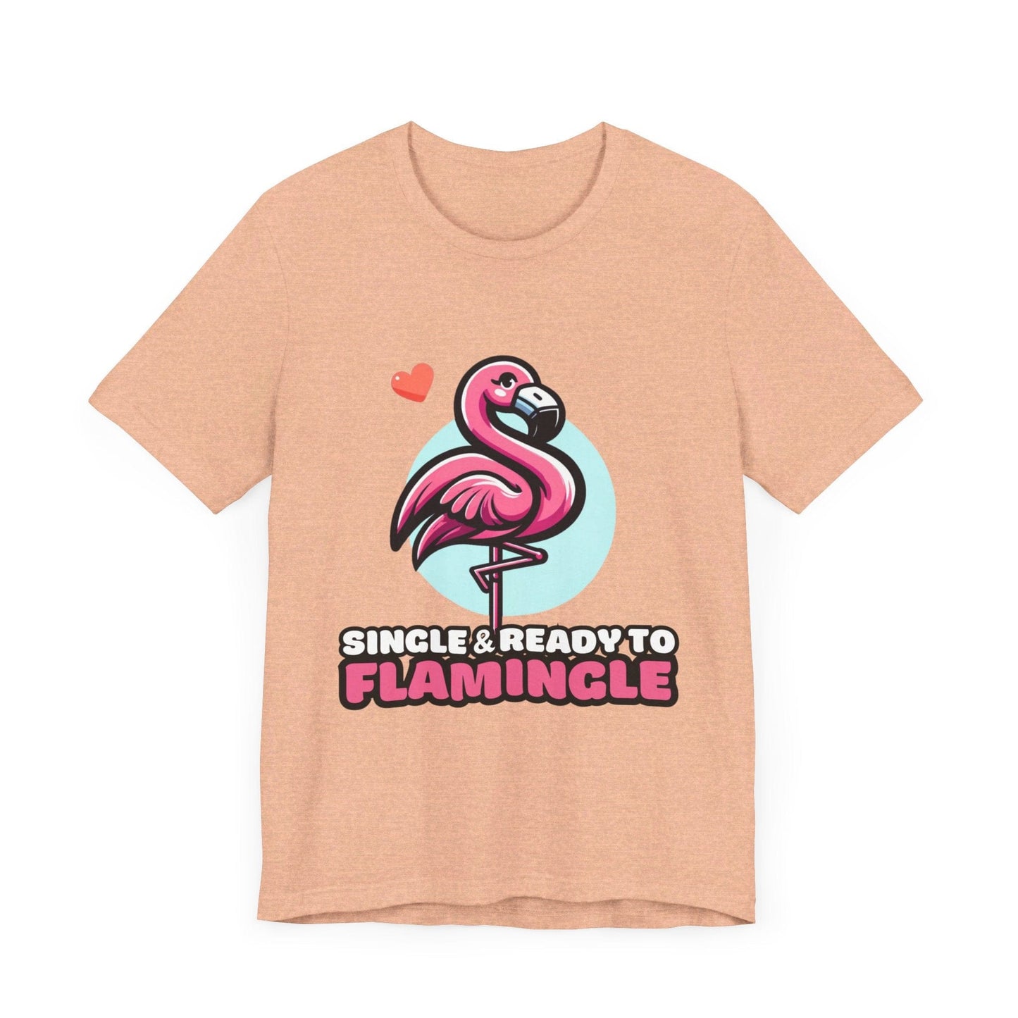 Single & Ready to Flamingle - Flamingo T-shirt