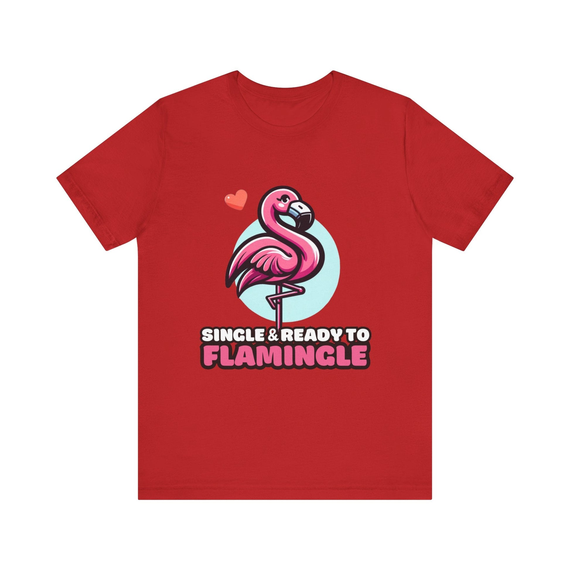 Single & Ready to Flamingle - Flamingo T-shirt Red / S