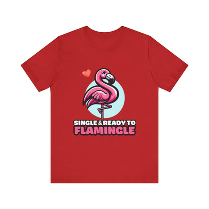 Single & Ready to Flamingle - Flamingo T-shirt Red / S