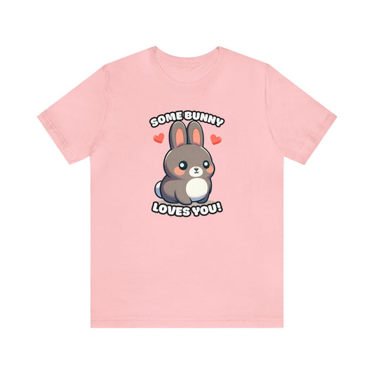 Some Bunny Loves You - Bunny T-shirt Pink / S