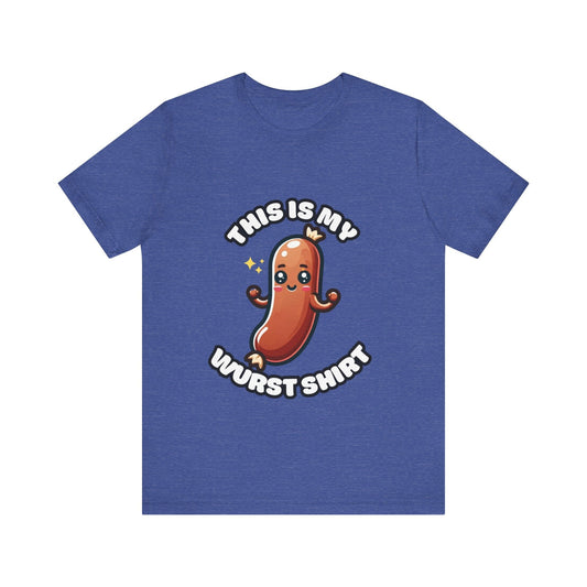 This is my wurst shirt - Wurst T-shirt Heather True Royal / S