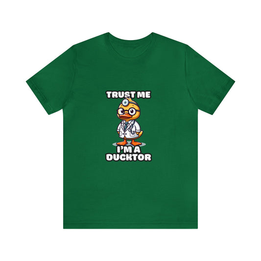 Trust Me, I'm A Ducktor - Duck T-shirt Green / XS