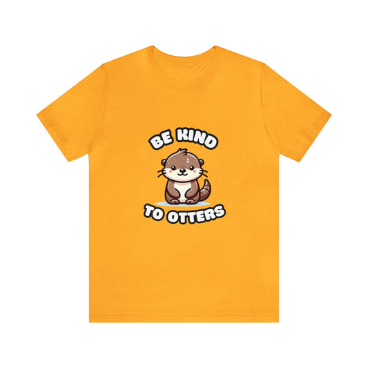 Be Kind To Otters - Otter T-shirt Gold / XS