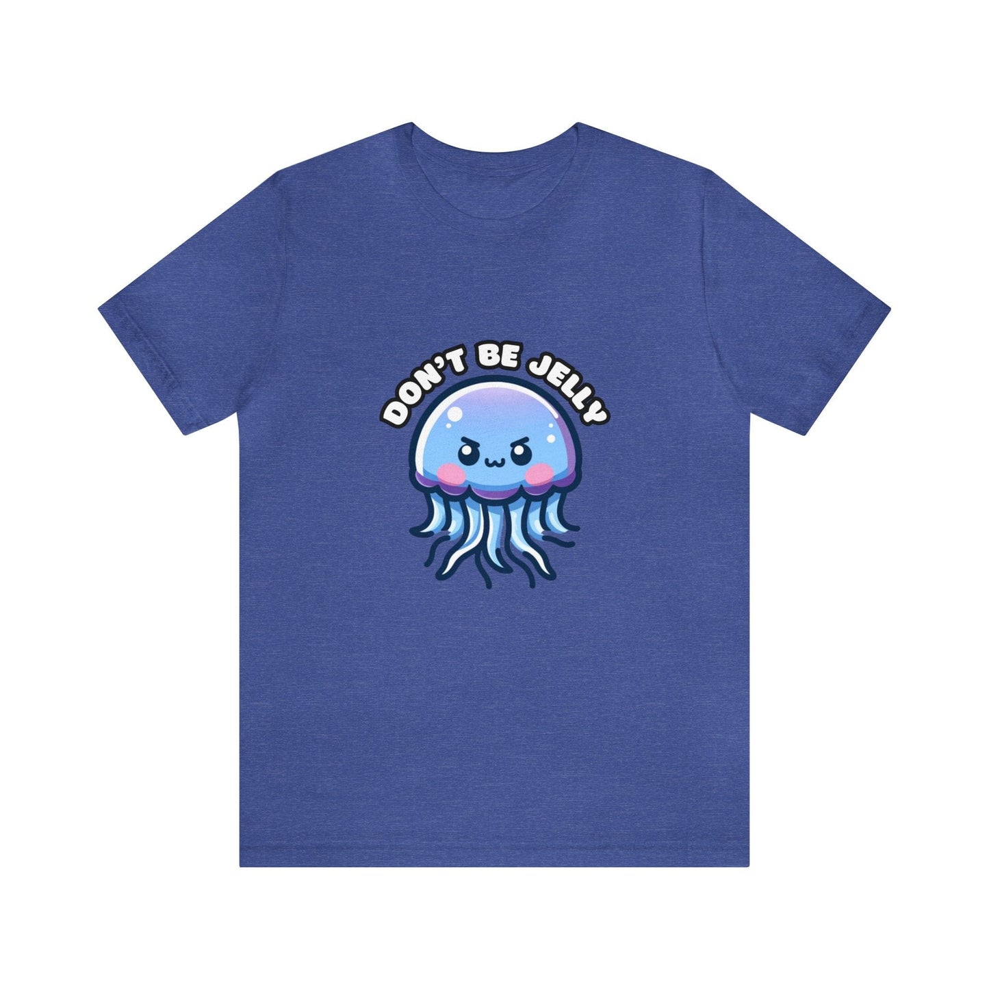 US - Don't Be Jelly - Jellyfish T-shirt Heather True Royal / S