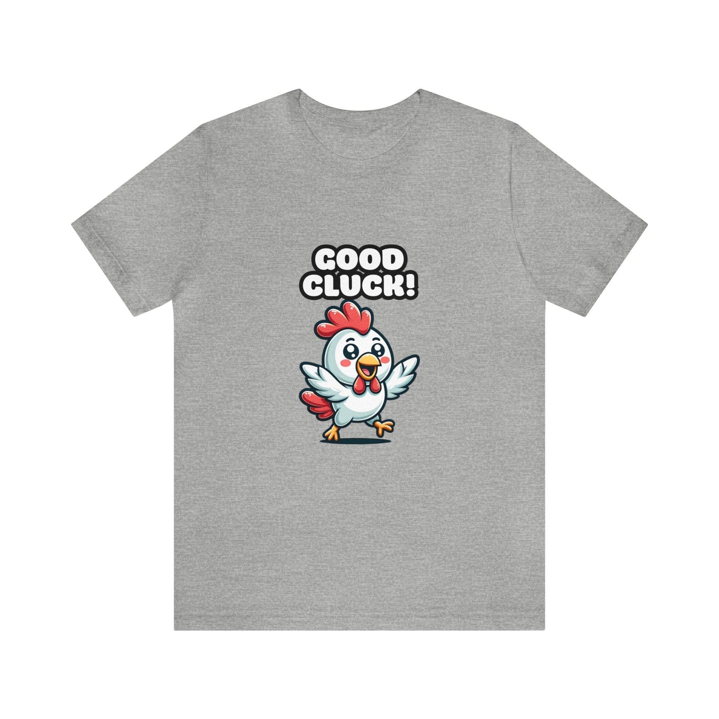 US - Good Cluck - Chicken T-shirt Athletic Heather / S