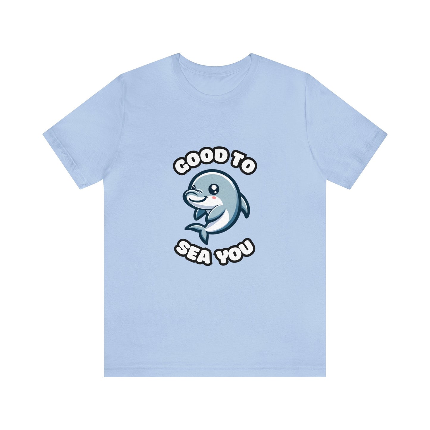 US - Good To Sea You - Dolphin T-shirt Baby Blue / S