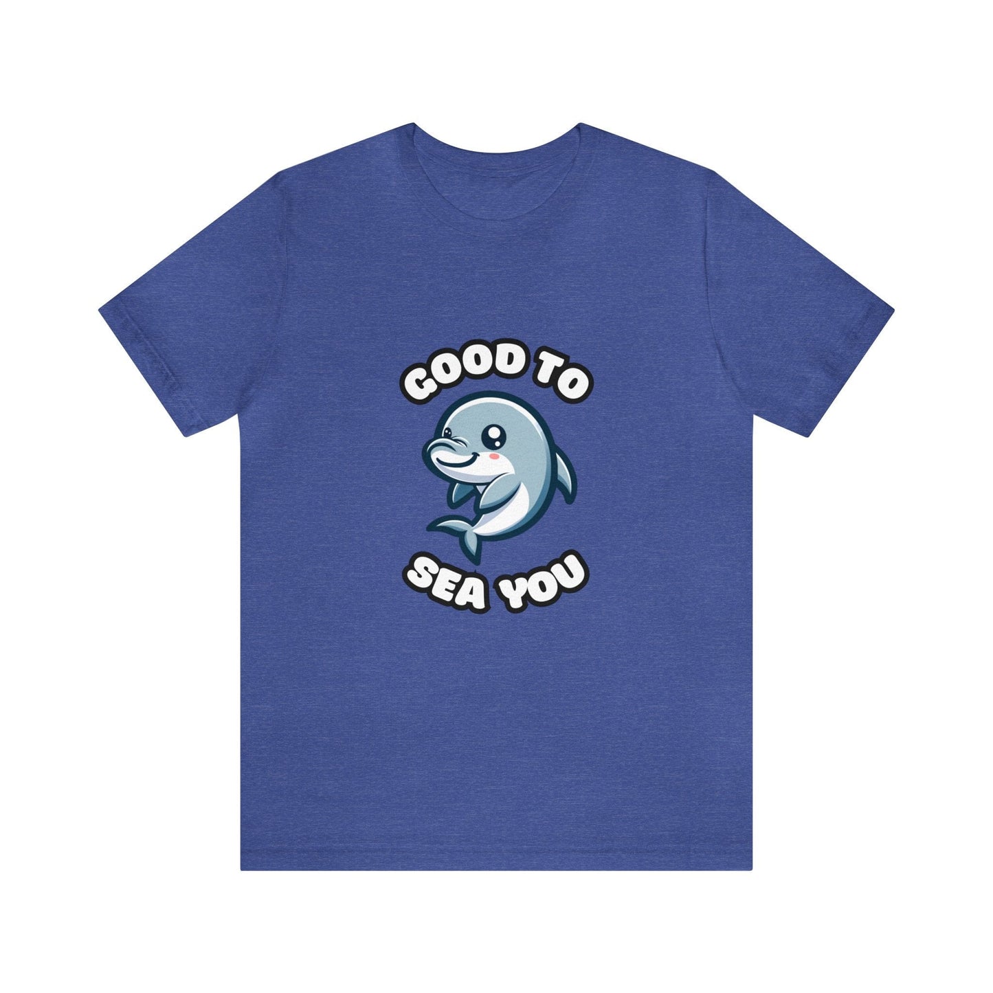 US - Good To Sea You - Dolphin T-shirt Heather True Royal / L