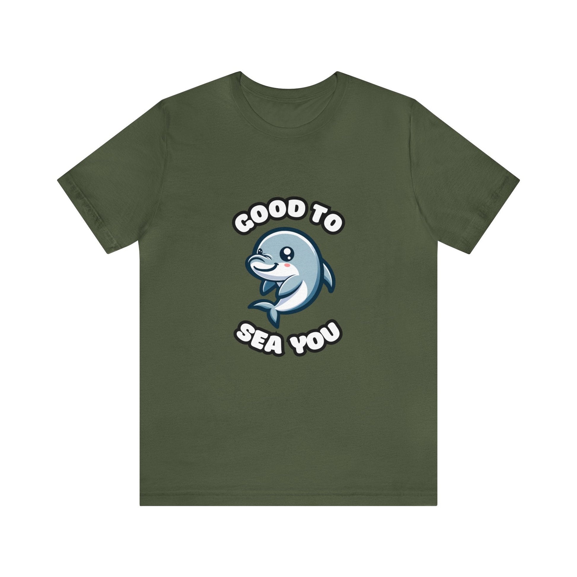 US - Good To Sea You - Dolphin T-shirt Military Green / XS