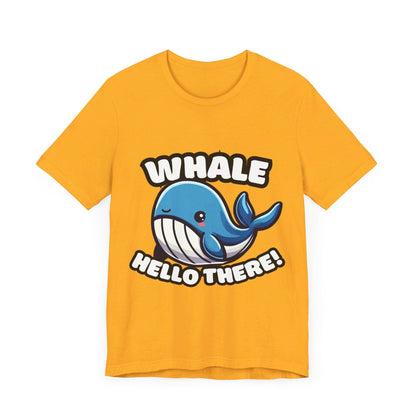 Whale Hello There - Whale T-shirt